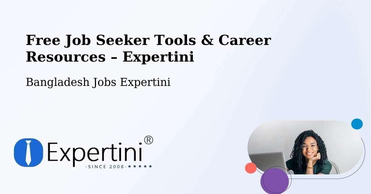 Free Job Seeker Tools & Career Resources – Kālia - Kālia, Bangladesh Jobs Expertini