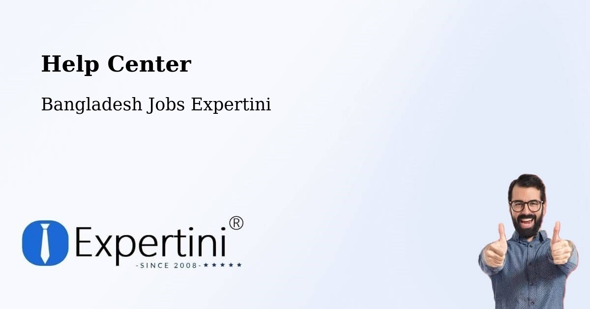 Help Center – Kālia - Bangladesh Jobs Expertini